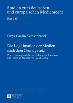 Die Legitimation der Medien nach dem Grundgesetz - Kerssenbrock, Freya Gräfin