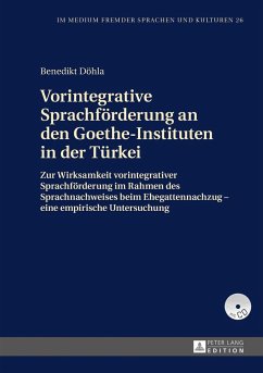 Vorintegrative Sprachförderung an den Goethe-Instituten in der Türkei - Döhla, Benedikt