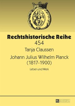 Johann Julius Wilhelm Planck (1817¿1900) - Claussen, Tanja