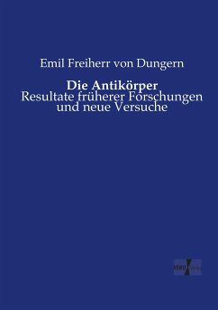 Die Antikörper - Dungern, Emil Freiherr von