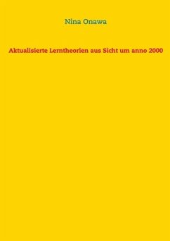 Aktualisierte Lerntheorien aus Sicht um anno 2000 (eBook, ePUB)