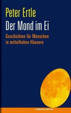 Der Mond im Ei (Mängelexemplar) - Ertle, Peter