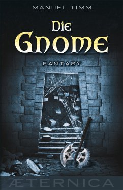 Die Gnome (eBook, ePUB) - Timm, Manuel