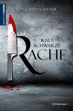 Kaltschwarze Rache (eBook, ePUB) - Düfelmeyer, Rolf