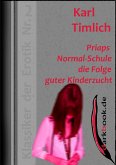Priaps Normal-Schule die Folge guter Kinderzucht (eBook, ePUB) Priaps Normal-Schule die Folge guter Kinderzucht (eBook, ePUB)