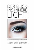 Der Blick ins innere Licht (eBook, ePUB)
