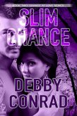 Slim Chance (Chance at Love, #2) (eBook, ePUB)