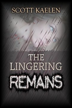 The Lingering Remains (eBook, ePUB) - Kaelen, Scott