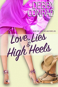 Love, Lies and High Heels (Love, Lies and More Lies, #1) (eBook, ePUB) - Conrad, Debby