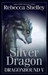 Dragonbound V: Silver Dragon (eBook,... - Bild 1