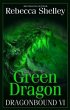 Dragonbound VI: Green Dragon (eBook,... - Bild 1