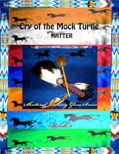Cry of the Mock Turtle (The Shattered Looking Glass, #5) (eBook, ePUB) - Hatter