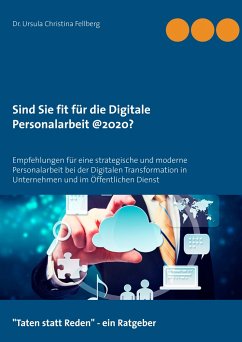 Sind Sie fit für die digitale Personalarbeit @2020? - Fellberg, Ursula Christina