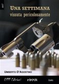 Una settimana vissuta pericolosamente (eBook, ePUB)