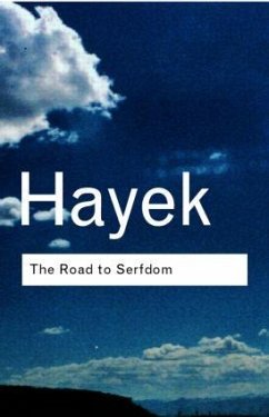 The Road to Serfdom - Hayek, F.A.