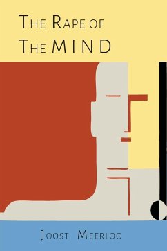 The Rape of the Mind - Meerloo, Joost A. M.