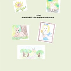 Lorelie und die verschwundene Sonnenblume - Merres, Mike