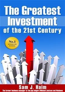 The Greatest Investment of the 21st Century (eBook, ePUB) - J. Haim, Sam