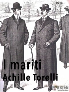 I mariti (eBook, ePUB) - Torelli, Achille