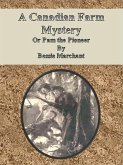 A Canadian Farm Mystery, Or Pam the Pioneer (eBook, ePUB)