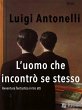 L'uomo che incontrò se stesso (eBook,... - Bild 1