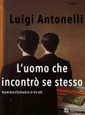 L'uomo che incontrò se stesso (eBook, ePUB)