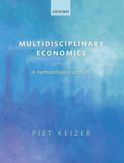 Multidisciplinary Economics - Keizer, Piet (Associate Professor, Economic Methodology, Utrecht Uni