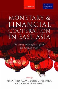 Monetary and Financial Cooperation in East Asia - Kawai, Masahiro