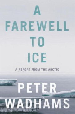 A Farewell to Ice - Wadhams, Peter