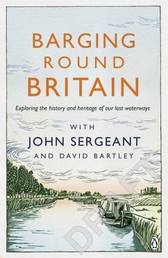 Barging Round Britain - Sergeant, John; Bartley, David