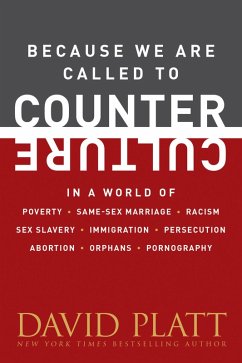 Because We Are Called to Counter Culture (eBook, ePUB) - Platt, David