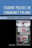 Student Politics in Communist Poland (eBook, ePUB)