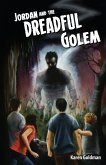 Jordan and the Dreadful Golem (eBook, ePUB) Jordan and the Dreadful Golem (eBook, ePUB)