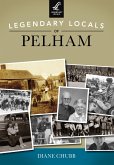 Legendary Locals of Pelham (eBook, ePUB)