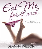 Eat Me For Lunch (eBook, ePUB)