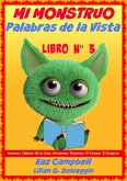 Mi Monstruo- Palabras de la Vista: Nivel 1- Libro 3 (eBook, ePUB)