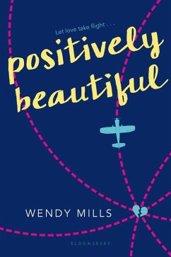 Positively Beautiful (eBook, ePUB) - Mills, Wendy