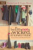 But I'm NOT a Wicked Stepmother! (eBook, ePUB)