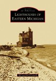 Lighthouses of Eastern Michigan (eBook, ePUB)