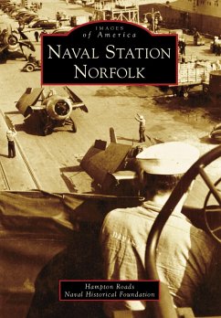 Naval Station Norfolk (eBook, ePUB) - Hampton Roads Naval Historical Foundation