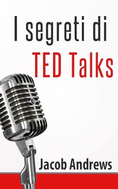 Cover I Segreti Di Ted Talks (eBook, ePUB)