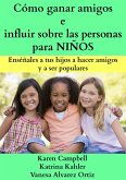 Como Ganar Amigos e Influir Sobre las Personas para Ninos (eBook, ePUB)