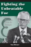 Fighting the Unbeatable Foe (eBook, ePUB) Fighting the Unbeatable Foe (eBook, ePUB)