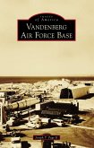 Vandenberg Air Force Base (eBook, ePUB)