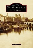 Minneapolis Riverfront (eBook, ePUB)