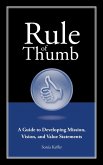 Rule of Thumb: A Guide to Developing Mission, Vision, and Value Statements (eBook, ePUB)