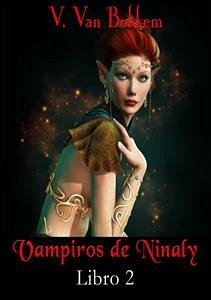 Vampiros De Ninaly (eBook, ePUB) - Van Bokkem, Vianka