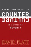 A Compassionate Call to Counter Culture in a World of Poverty (eBook, ePUB)