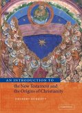 Introduction to the New Testament and the Origins of Christianity (eBook, ePUB) Introduction to the New Testament and the Origins of Christianity (eBook, ePUB)