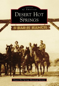 Desert Hot Springs (eBook, ePUB) - Desert Hot Springs Historical Society